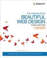 The Principles of Beautiful Web Design; Jason Beaird, James George; 2014