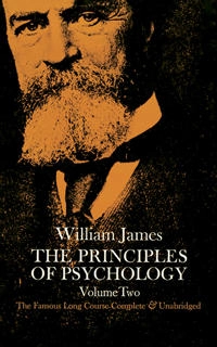 The principles of psychology; William James; 2000