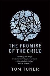 The Promise of the Child; Tom Toner; 2015