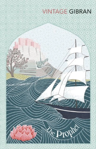 The prophet; Khalil Gibran; 2013
