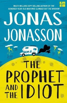 The Prophet and the Idiot; Jonas Jonasson; 2023