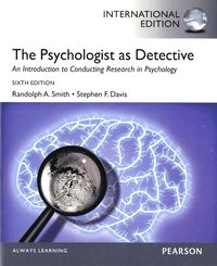 The psychologist as detective : an introduction to conducting research in psychology; Randolph A. Smith; 2013