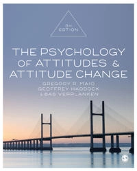 The psychology of attitudes & attitude change; Gregory R. Maio; 2019