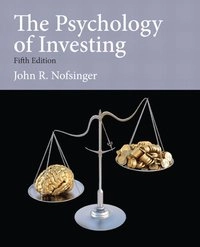 The psychology of investing; John R. Nofsinger; 2014