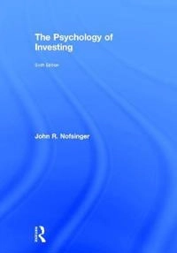 The psychology of investing; John R. Nofsinger; 2018