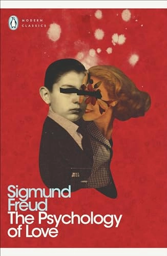 The psychology of love; Sigmund Freud; 2006