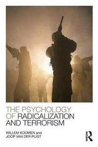 The psychology of radicalization and terrorism; Willem Koomen; 2016