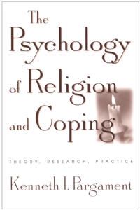 The psychology of religion and coping : theory, research, practice; Kenneth I. Pargament; 1997