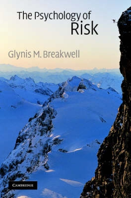 The psychology of risk; Glynis M. Breakwell; 2007