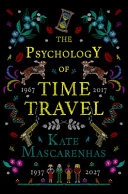 The psychology of time travel; Kate. Mascarenhas; 2018