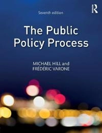 The public policy process; (Michael James) Michael J. Hill; 2017