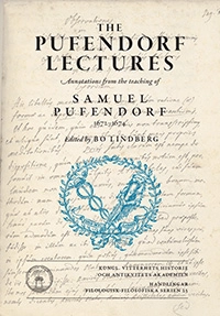 The Pufendorf lectures : annotations from the teaching of Samuel Pufendorf, 1672-1674; Bo Lindberg; 2014
