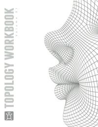 The Pushing Points Topology Workbook: Volume 01Pushing points; William Vaughan