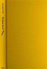 The queer art of failure; Jack Halberstam; 2011