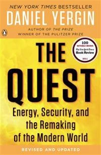 The Quest : Energy, Security and the Remaking of the Modern World; Daniel Yergin; 2012