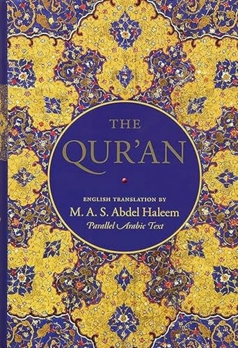 The Qur'an : English translation and parallel Arabic text; M. A. Abdel Haleem; 2016