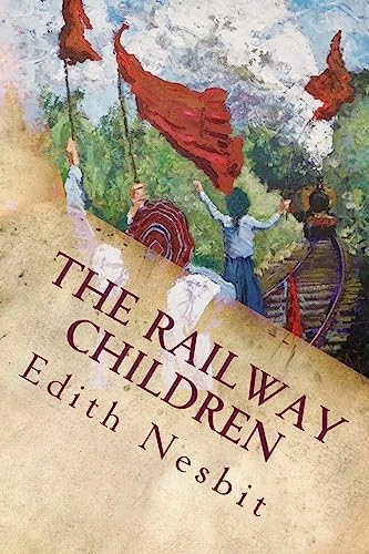 The Railway Children: Illustrated; Edith Nesbit; 2015