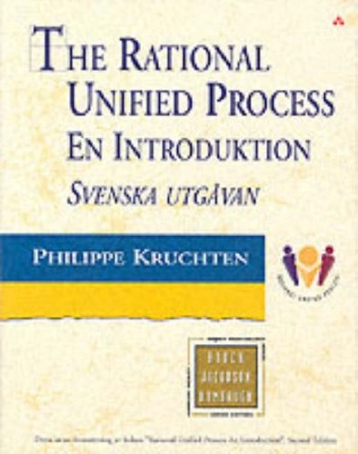 The rational unified process : en introduktion : svenska utgåvan; Philippe Kruchten; 2002