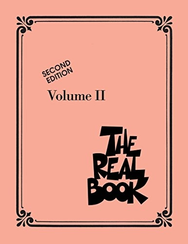 The Real Book Volume II: C instruments; Hal Leonard Corp; 2005