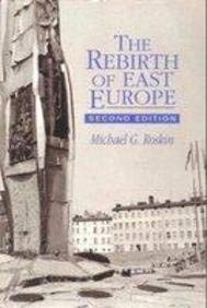 The rebirth of East Europe; Michael G. Roskin; 1994