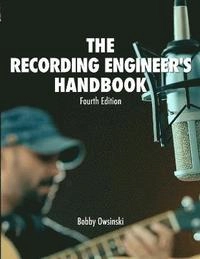 The recording engineer's handbook; Bobby. Owsinski; 2017
