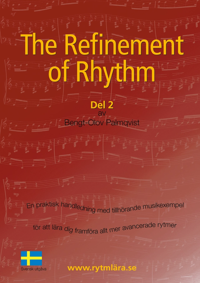 The Refinement of Rhythm, Svenska Bok 2; Bengt-Olov Palmqvist; 2012