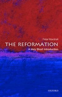 The Reformation : a very short introduction; Peter Marshall; 2009