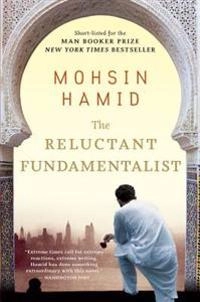 The reluctant fundamentalist; Mohsin Hamid; 2007