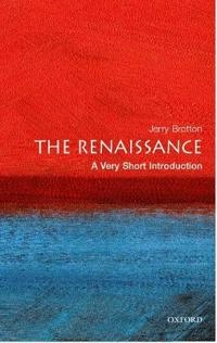 The Renaissance : a very short introduction; Jerry Brotton; 2006