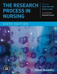 The Research Process in Nursing; Kate Gerrish, Anne Lacey; 2010