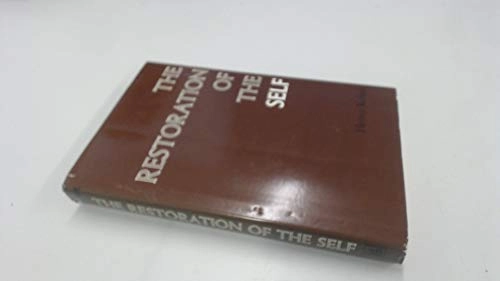 The restoration of the self; Heinz Kohut; 1977