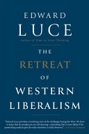 The retreat of western liberalism; Edward Luce; 2017