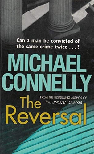 The reversal; Michael Connelly; 2011