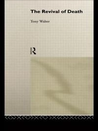 The revival of death; Tony Walter; 1994