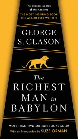 The Richest Man in Babylon; George S. Clason; 2002