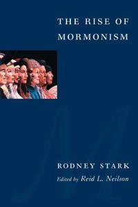 The rise of Mormonism; Rodney Stark; 2005