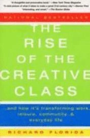 The rise of the creative class : and how it's transforming work ...