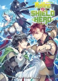 The Rising of the Shield Hero, Volume 5; Aneko Yusagi; 2016