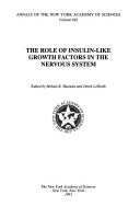 The Role of Insulin-like Growth Factors in the Nervous SystemVolym 692 av Annals SeriesVolym 692 av Annals of the New York Academy of Sciences, New York Academy of Sciences, ISSN 0077-8923Volym 692 av Annals of the New York Academy of Sciences: New York Academy of Sciences; Mohan K. Raizada, Derek LeRoith; 1993