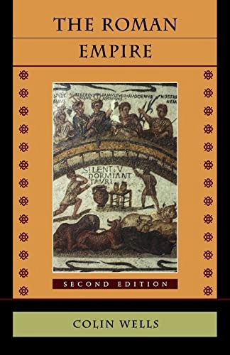 The Roman Empire; Colin Michael Wells; 1995