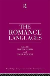The Romance languages; Nigel Vincent, Martin Harris; 1990