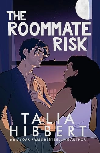 The roommate risk; Talia Hibbert; 2021