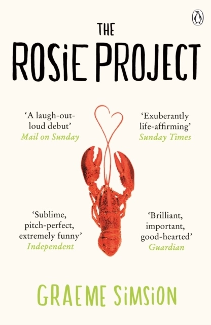 The Rosie Project; Graeme Simsion; 2014