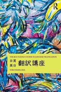The Routledge course in Japanese translation; Yoko Hasegawa; 2012