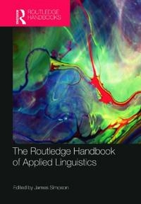 The Routledge handbook of applied linguistics; James Simpson; 2011