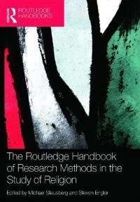The Routledge handbook of research methods in the study of religion; Steven Engler, Michael Stausberg; 2011
