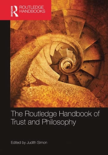 The Routledge handbook of trust and philosophy; Judith Simon; 2021