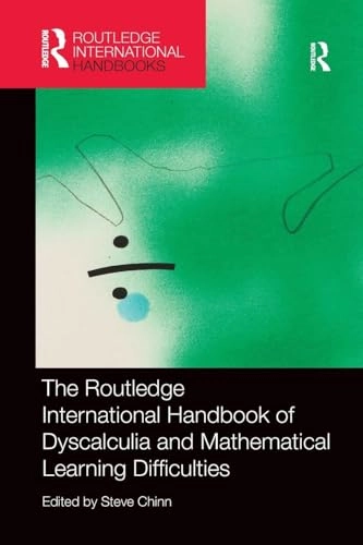 The Routledge international handbook of dyscalculia and mathematical learning difficulties; Steve Chinn; 2017