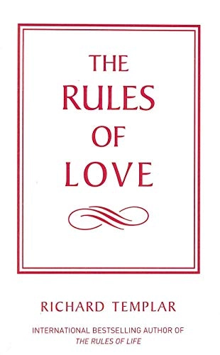 The Rules of Love; Richard Templar; 2008