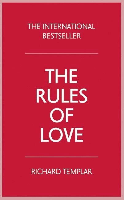 The Rules of Love; Richard Templar; 2015